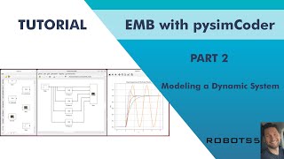 EMB with pysimCoder Tutorial - Part 2 - Modeling and Simulation of a Dynamic System