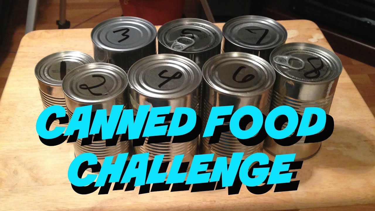 CANNED FOOD CHALLENGE! YouTube
