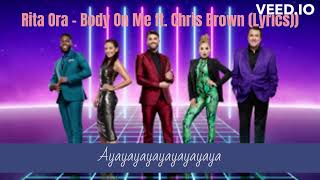 Rita Ora - Body On Me ft. Chris Brown (Lyrics))