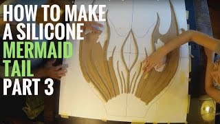 How to make a silicone mermaid tail - Part 3