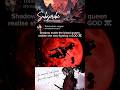Shadow made the blood queen realise she was fighting a GOD ☠️ #anime #viral #otaku #explorepage