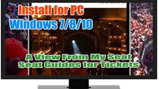 A View From My Seat - Seat Guides for Tickets for Windows 7/8/10/11