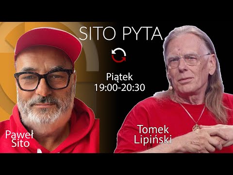 Tomek Lipiński #SitoPyta - Paweł Sito