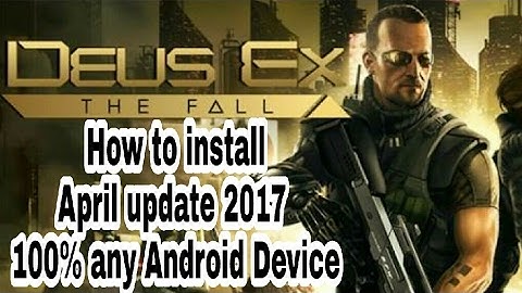 How to install Deus Ex The fall android for free download gameplay
