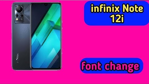 How To Change Font Style In Infinix Note 12i, Infinix Note 12i Mein Font Style Setting Kaise Karen,