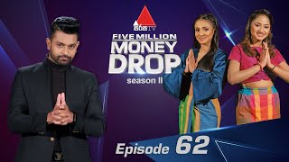 Five Million Money Drop S2 | Episode 62 | Sirasa TV