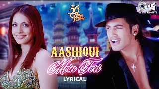 Aashiqui Mein Teri - Lyrical | 36 China Town | Himesh Reshammiya, Sunidhi Chauhan | Party Song
