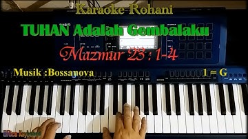 Tuhan Adalah Gembalaku (Mazmur 23 : 1-4) || Bossanova || Karaoke Rohani Kristen