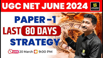 UGC NET June 2024 Paper 1 Last 80 Days Strategy🚨 |  By Anil Sir | Utkarsh UGC NET