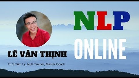 LS | KHAI PHÁ NĂNG LỰC TIỀM ẨN BẰNG NLP PHẦN 2| Lê Văn Thịnh