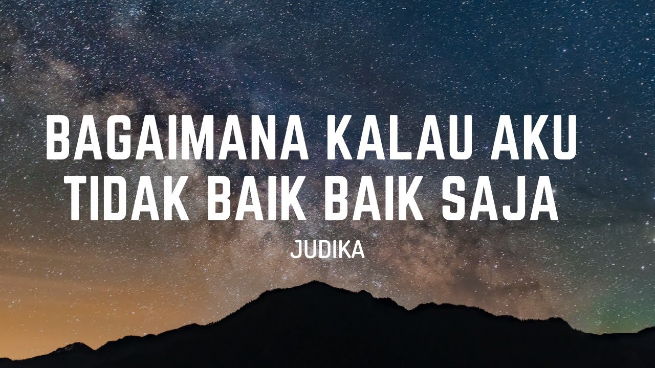 Bagaimana kalau aku tidak baik baik saja lyrics