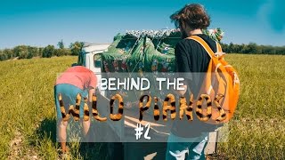 Behind The WILD PIANOS #2 - THE PIANO MOVING