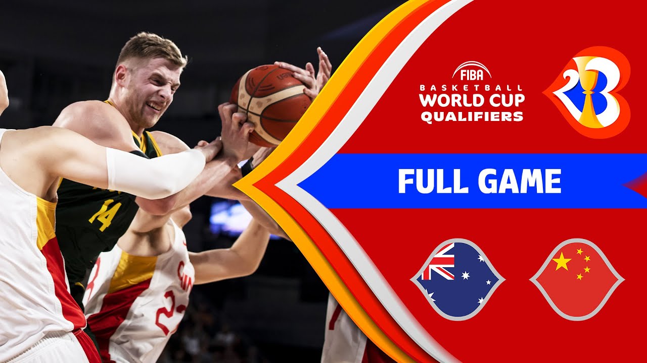 Australia China Basketball Full Game FIBAWC 2023 Qualifiers 