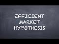 Understanding the Efficient Market Hypothesis with Dr. Deric π