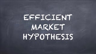 Efficient Market Hypothesis【Dr. Deric】