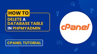 How to Delete a Database Table via phpMyAdmin in cPanel | Easy Step-by-Step Guide
