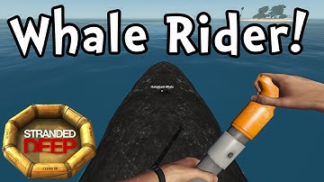 Stranded Deep E07 "Whale Riding!" (Sandbox Survival 1080p60)