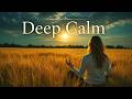 Deep Calm — Relaxing Music