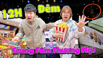Thử Thách 12H Đêm Ở Tại Trung Tâm Thương Mại - Điều Gì Sẽ Xảy Ra ? | Anh Tóc Xoăn
