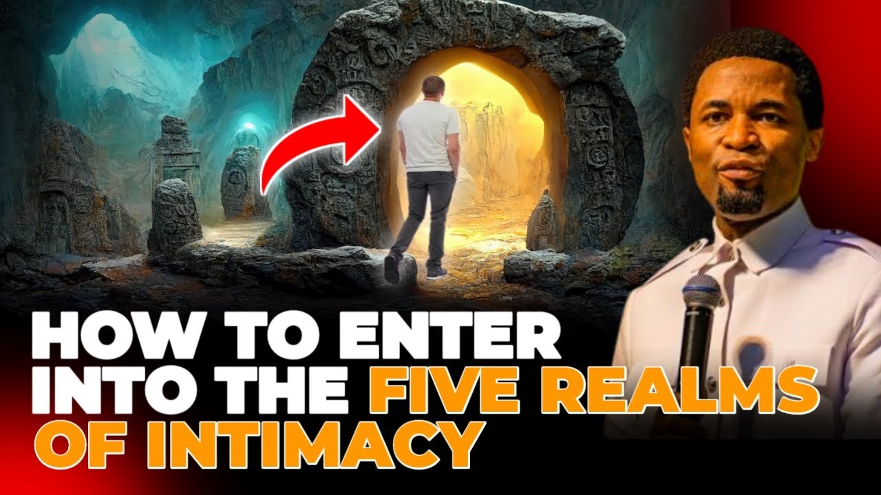 How To Enter Into The Five Realms Of Intimacy - Apostle Michael Orokpo ...