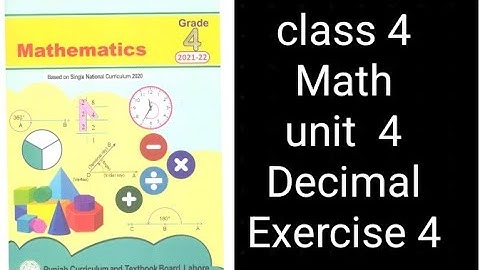 Class 4 Math | Unit 4 Exercise 4 | Decimals | Punjab Textbook Board