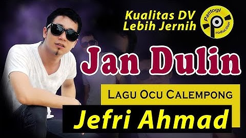 Jan Dulin Calempong - Jefri Ahmad | Lagu Ocu Kualitas Jernih