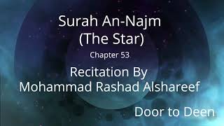 Surah An-Najm (The Star) Mohammad Rashad Alshareef  Quran Recitation