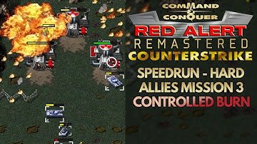 Red Alert Remastered Counterstrike - Allies Mission 3 - Speedrun (Hard) - Controlled Burn