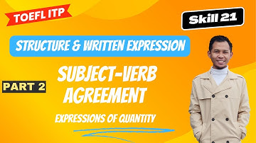 Belajar TOEFL written expression: Subject-verb agreement (quantity words) (Skill 21)