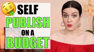 10 Ways to Save Your Self-Publishing Budget