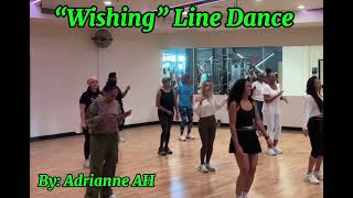 ❤️✨”Wishing” Line Dance (DEMO by Adrianne AH & Gym Line Dance)❤️