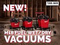 Milwaukee M18 FUEL Wet/Dry Vacuums - 2022 NEW Tools