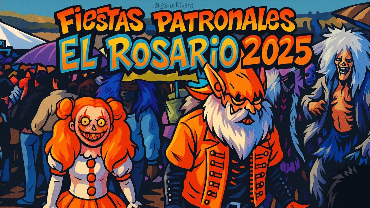 Fiestas Patronales El Rosario 2025 📿  Oct 7🎶🎷🤡