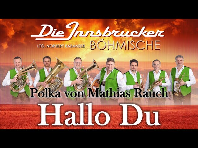 Innsbrucker Böhmische - Hallo Du