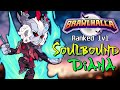 Soulbound Diana Unlocked!! • Ranked 1v1 Intense Brawlhalla Gameplay