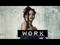 WORK - ( Moombahton Remix ) - Dj Maxi Gala Mixer - RIHANNA