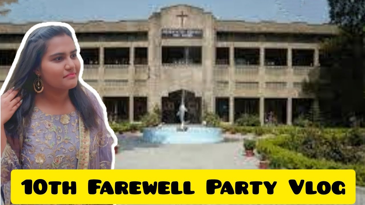 #24😉 Part1 |👉My Farewell Party Vlog | 10th class | Convent School ...
