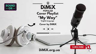 My Way - Frank Sinatra - Cover by DiMiX