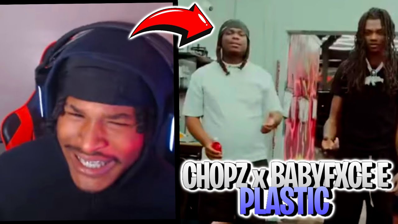Chopz x Babyfxce E “Plastic” Official Music Video REACTION
