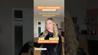 IELTS vs Real English - Speculate C2 Fluent English #esl #ielts #english