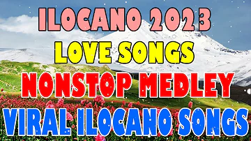 ALL STAR CAST ILOCANO MEDLEY 2023 // ILOCANO 2023 LOVE SONGS ❤