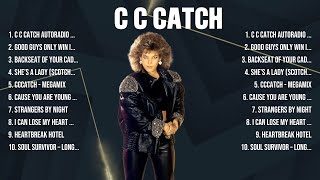 C C Catch The Best Music Of All Time ▶️ Full Album ▶️ Top 10 Hits Collection