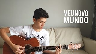 Meu Novo Mundo - Charlie Brown Jr. (Leohkyx (Leonardo Rezende) Cover)