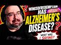 Wingsofredemption Thinks He Will Get Alzheimers