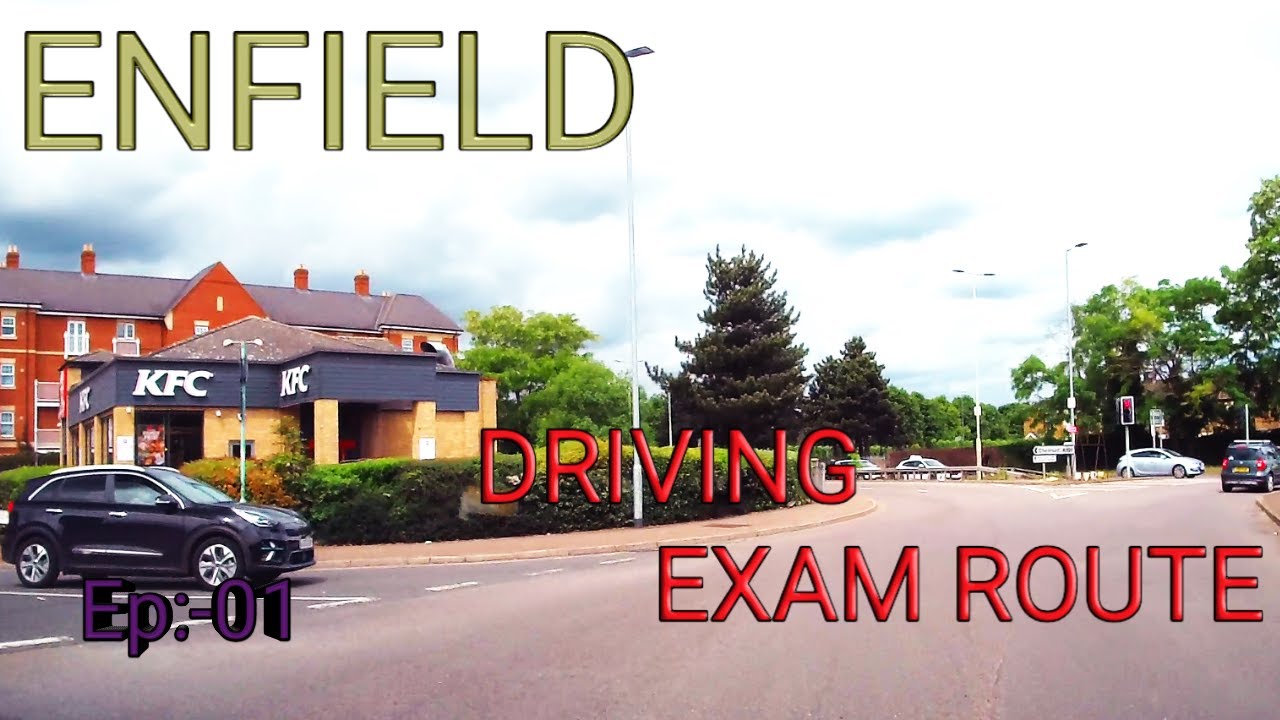 ENFIELD DRIVING EXAM ROUTE YouTube ENFIELD DRIVING EXAM ROUTE YouTube