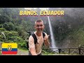 Banos, Ecuador 🇪🇨 - Ecuador&#39;s Waterfall Route