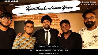 Uyirthezhunthaar Yesu |Pas.Leonard Giftson Donald E | Resurrection Day Special Song | chords