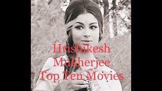 Top Ten Hrishikesh Mukherjee Movies