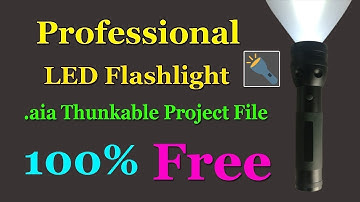 Professional FlashLight Thunkable App aia Project file Free Download | Technical Sameer
