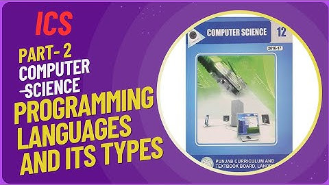 Programming languages and its types#ICS#Part-2#Computer Science